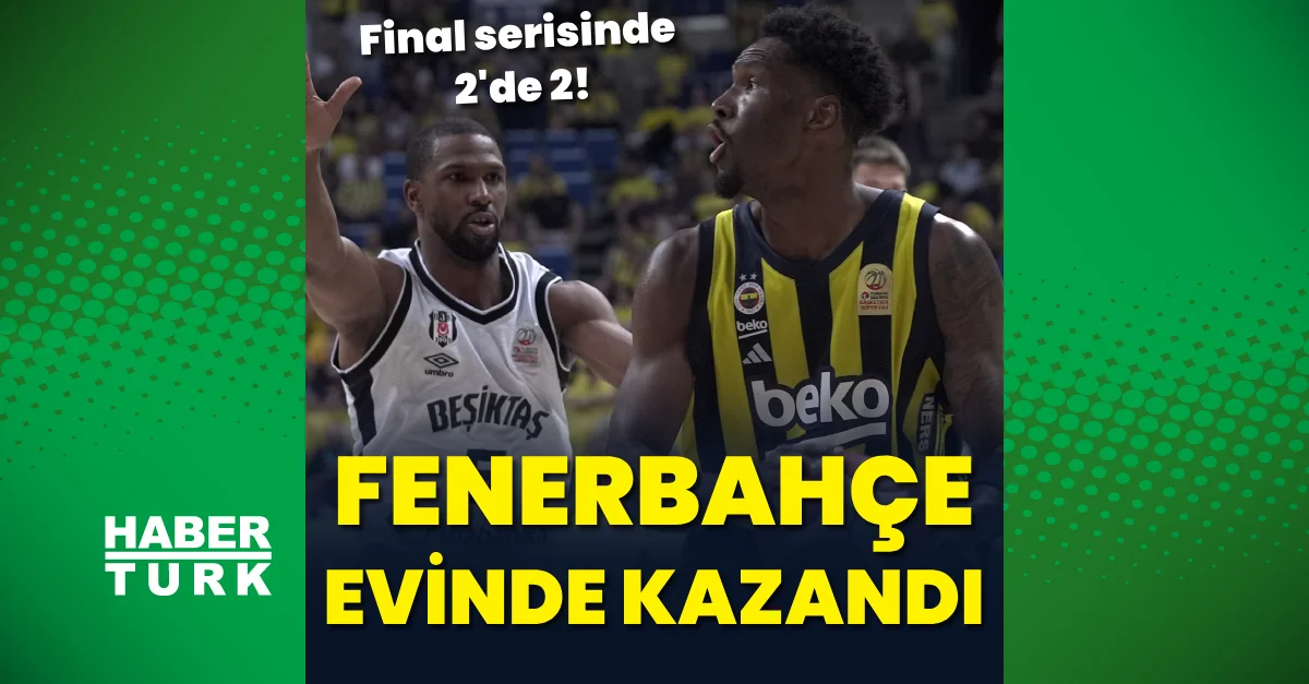 Fenerbahçe Beko seride farkı 2'ye çıkardı!