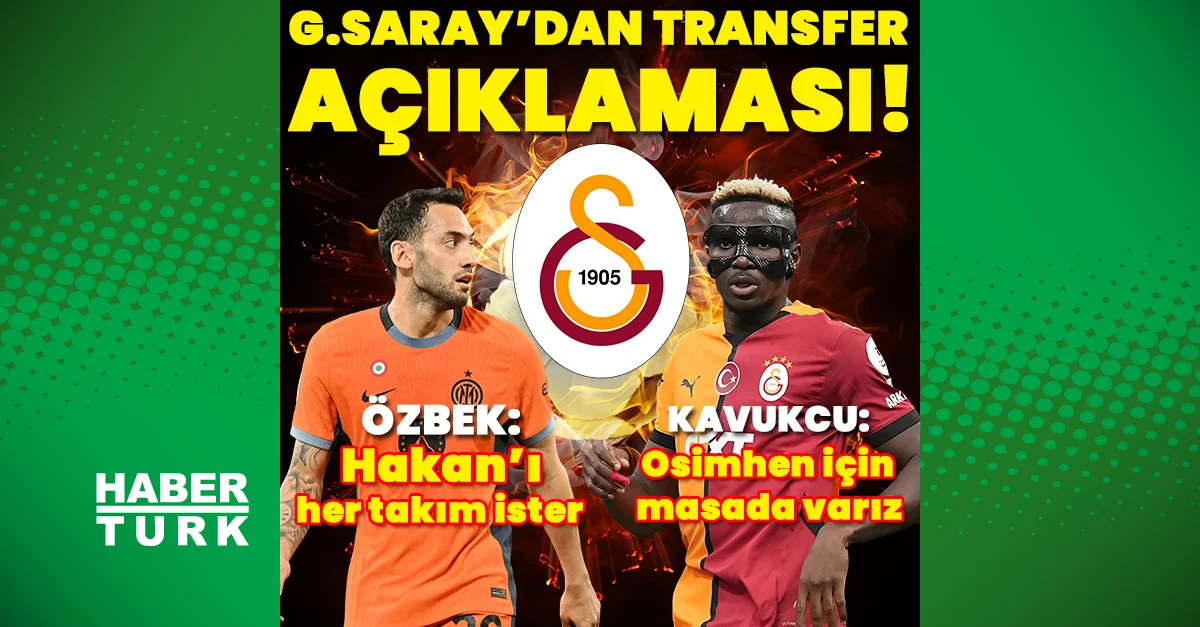 G.Saray'dan Osimhen ve Çalhanoğlu açıklaması!